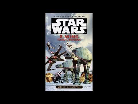 STAR WARS X-Wing: Isard's Revenge - Part 2 of 2 - Full Unabridged Audiobook BOOK 8