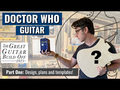 Great Guitar Build Off 2021 - DOCTOR WHO GUITAR Part One: Design, Plans and Templates!