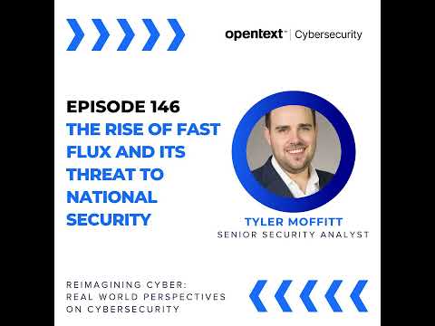 The Rise of Fast Flux and its Threat to National Security - Ep 146