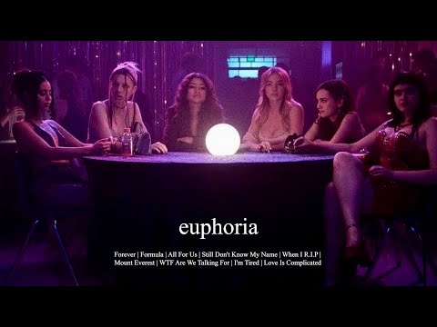 euphoria playlist