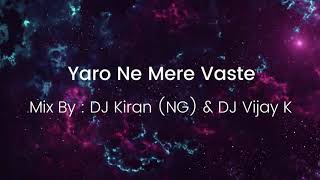 Download lagu Yaaro Ne Mere waste kya kuch nahi kiya DJ song mp3