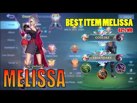 TOP GLOBAL 2 MELISSA !!! BEST ITEM MELISSA by Dann. 82% WINRATE !!! - MOBILE LEGENDS