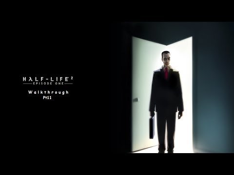Half-Life 2 Episode 1 (COMMENTARY FREE) Walkthrough Pt11