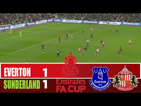 EVERTON vs SUNDERLAND 1-1 | 2026 FA Cup | Match Highlights