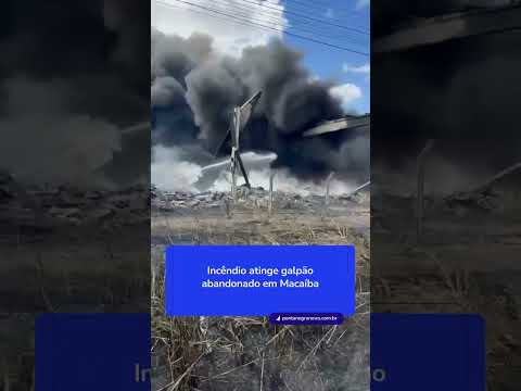 Incêndio atinge galpão em Macaíba