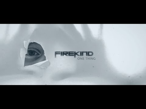 One Thing - Firekind - Official Lyric Video