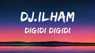 Download lagu DJ.ILHAM – Digidi Digidi Hey (Lyrics) | Lyrics Video mp3 Download lagu DJ.ILHAM – Digidi Digidi Hey (Lyrics) | Lyrics Video mp3