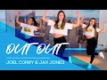 Out Out - Joel Corry & Jax Jones - Easy Dance Fitness Video - Baile - Choreography