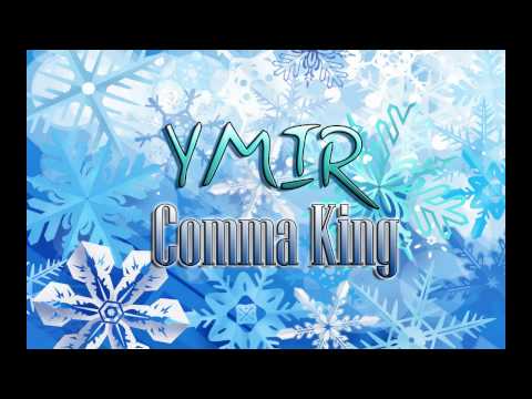【CHILLECTRO HOUSE】 Comma King - Ymir