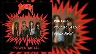 Pantera - Proud To Be Loud