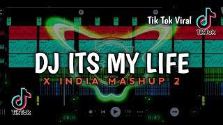 Download lagu DJ ITS MY LIVE X INDIA MASHUP 2 VIRAL TIK TOK TERBARU 2021 (Ojik style) mp3
