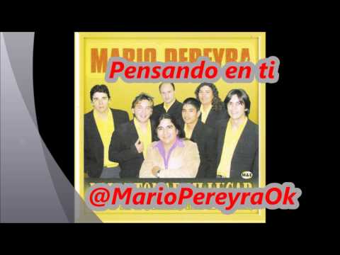 Pensando en Ti  Mario Pereyra y su Banda