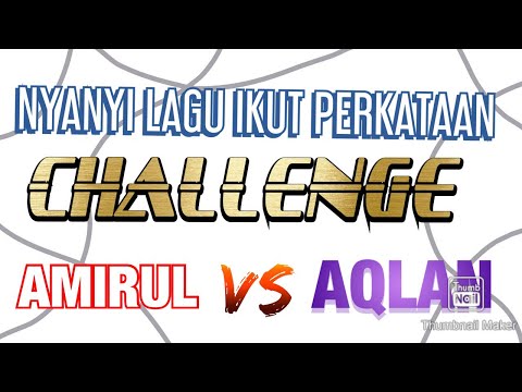 Nyanyi lagu ikut perkataan.