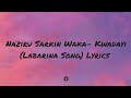 Naziru Sarkin Waka-Kwadayi (Labarina Song) Lyrics