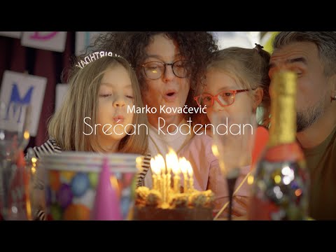 Marko Kovacevic - Srecan rodjendan ( Happy Birthday )