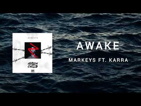 MarKEYS - Awake (ft. KARRA)