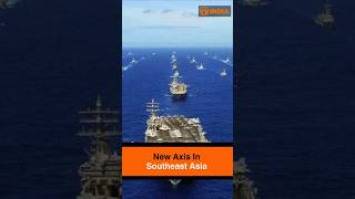 New Axis In Southeast Asia