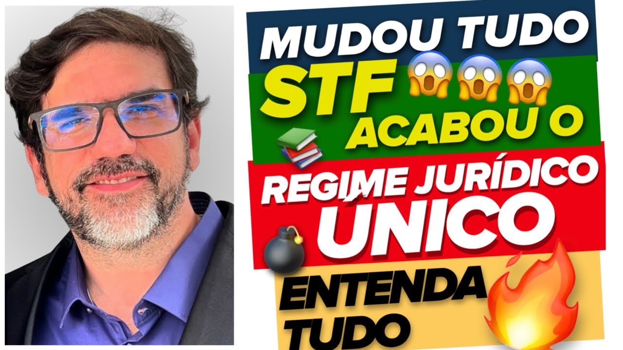 🔴😱 ATENÇÃO: STF ACABOU COM CONCURSOS PÚBLICOS? O FIM DO REGIME JURÍDICO ÚNICO - ADI 2135 🔴