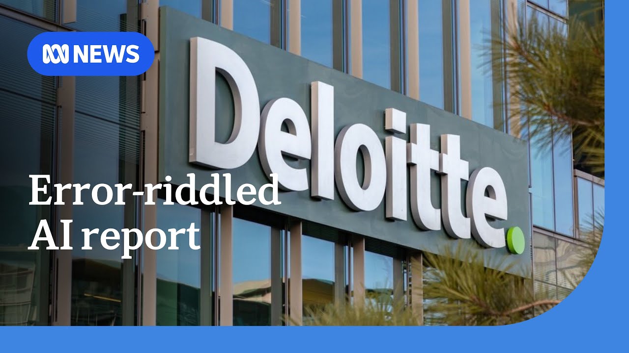 Deloitte delivers report to government using AI which contained errors | ABC NEWS