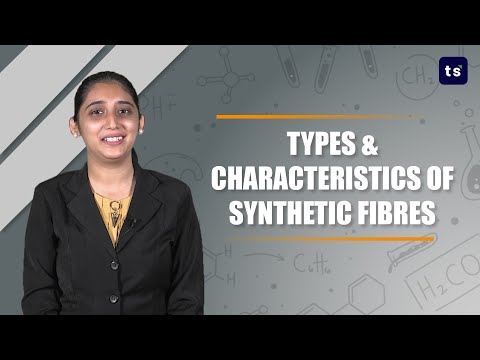 Types & characteristics of synthetic fibres | Chemistry | Types of synthetic fibres