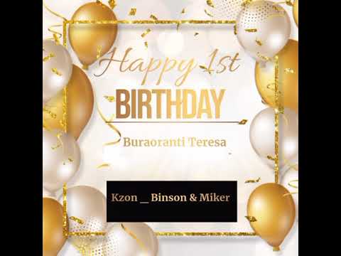 Buraoranti Teresa 1st Birthday Song__Kzon × Binson & Miker