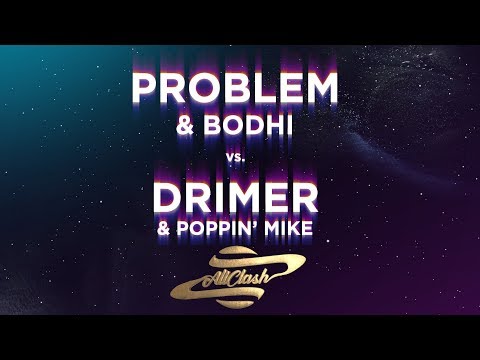Drimer & Poppin' Mike vs Problem & Bodhi (Quarti di finale) All Clash