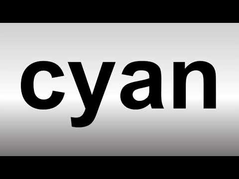 How to Pronounce Cyan