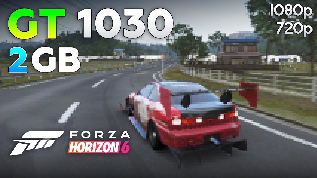 Forza Horizon 6 : GT 1030 2GB - How Bad is it?
