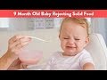 9 Month Old Baby Rejecting Solid Food CloudMom