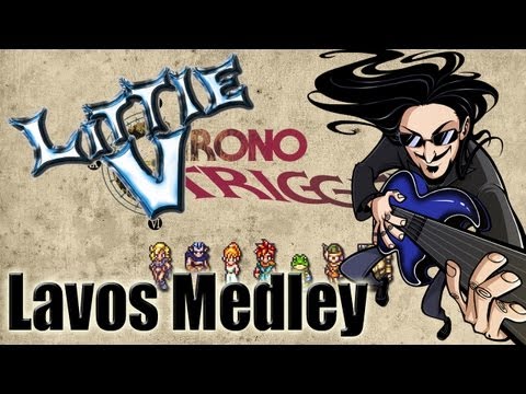 Chrono Trigger Lavos "Epic Rock" Medley/Remix (Little V)