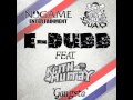 E-Dubb Feat. Keith Murray - "Gangsta"