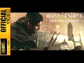 Maiye Ni Maiye Official Video Sarmad Qadeer Punjabi Superhit Song