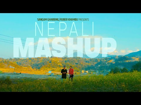 NEPALI MASHUP SONGS | KUBER KHAMBU | SANGAM GHABRING | 2023