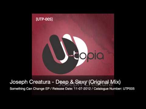 Joseph Creatura - Deep & Sexy (Original Mix) [UTP005]