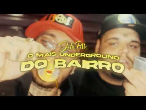 JotaPills - O MAIS UNDERGROUND DO BAIRRO