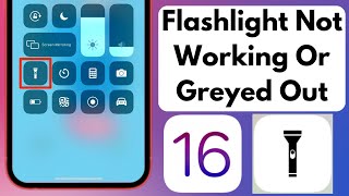 Fix" Flashlight Not Working or Greyed Out On iPhone iOS 16 Flashlight Not Working Fixed