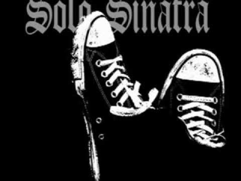 Solo Sinatra ( Bad Girl )