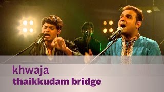 Download lagu Khwaja - Thaikkudam Bridge - Music Mojo Season 3 - Kappa TV mp3 Download lagu Khwaja - Thaikkudam Bridge - Music Mojo Season 3 - Kappa TV mp3