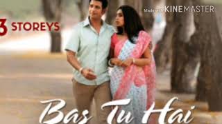 Bas Tu Hai-3 storeys full song