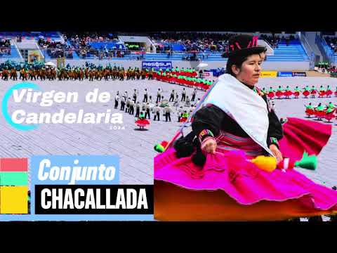 CONJUNTO CHACALLADA -SELVA ALEGRE- C.P CAMACANI Virgen de la Candelaria 2024