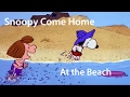 Snoopy Come Home At The Beach 1972