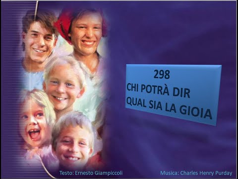 298 Chi potrà dir qual sia la gioia - Canti di Lode Chiesa Cristiana Avventista del Settimo Giorno