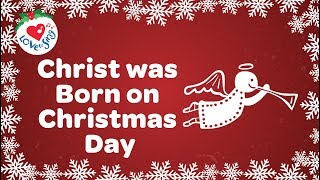 Christ was Born on Christmas Day with Lyrics | Christmas Song and Carol
