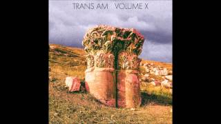 Trans Am -  Reevaluations