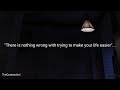 There Is Nothing Wrong With Trying To Make Your Life Easier