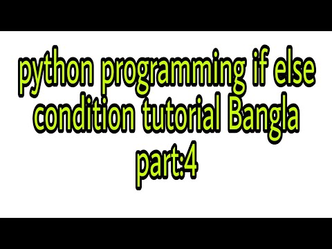 Python Programming If Else Condition Bangla Tutorial Part4