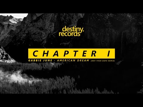 Gabbie June - American Dream (Not Your Dope Remix)