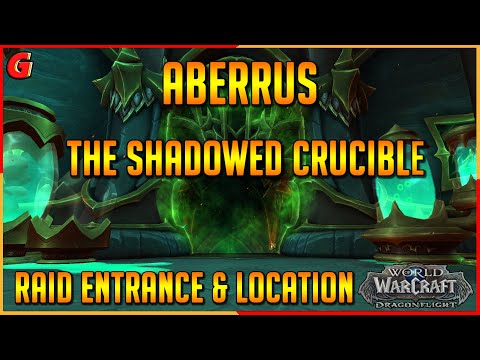Aberrus The Shadowed Crucible Raid Entrance and Location -Dragonflight