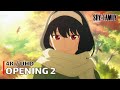 Spy X Family Opening 2 SOUVENIR 4K UHD Creditless CC