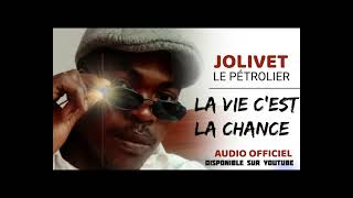 Jolivet le pétrolier -  La vie c&#39;est la chance (audio officielle) teaser by Dr KOBE